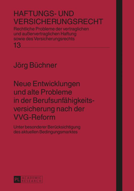 Cover-Bild Neue Entwicklungen und alte Probleme in der Berufsunfähigkeitsversicherung nach der VVG-Reform