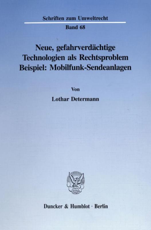 Cover-Bild Neue, gefahrverdächtige Technologien als Rechtsproblem.
