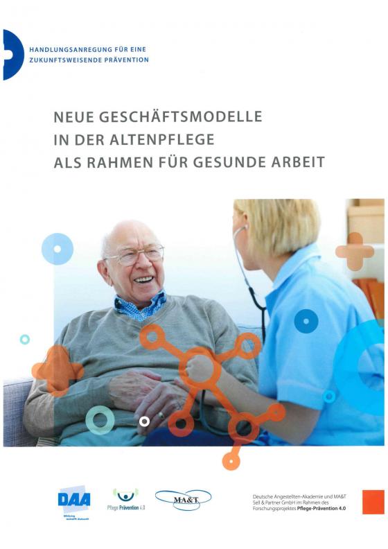 Cover-Bild Neue Geschäftsmodelle in der Altenpflege als Rahmenplan für gesunde Arbeit