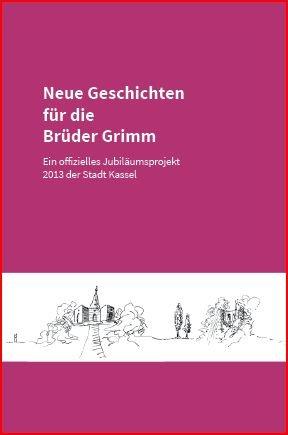 Cover-Bild Neue Geschichten für die Brüder Grimm