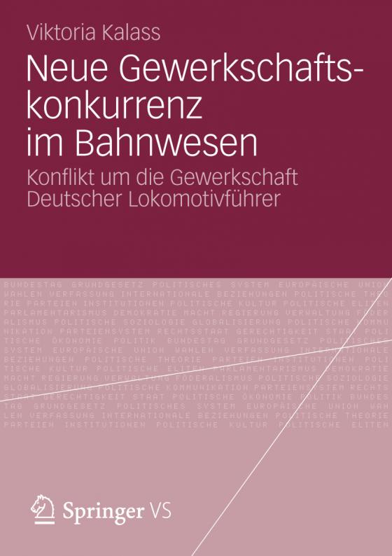 Cover-Bild Neue Gewerkschaftskonkurrenz im Bahnwesen