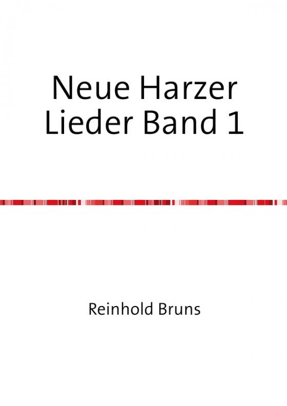 Cover-Bild Neue Harzer Lieder / Neue Harzer Lieder Band 1