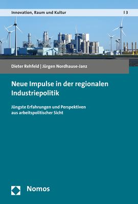 Cover-Bild Neue Impulse in der regionalen Industriepolitik