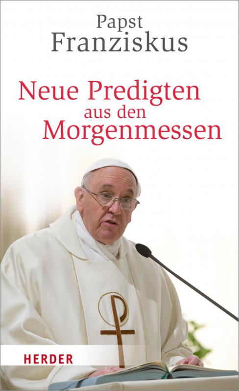 Cover-Bild Neue Predigten aus den Morgenmessen