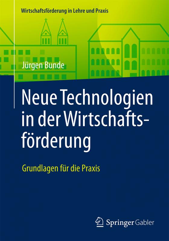 Cover-Bild Neue Technologien in der Wirtschaftsförderung