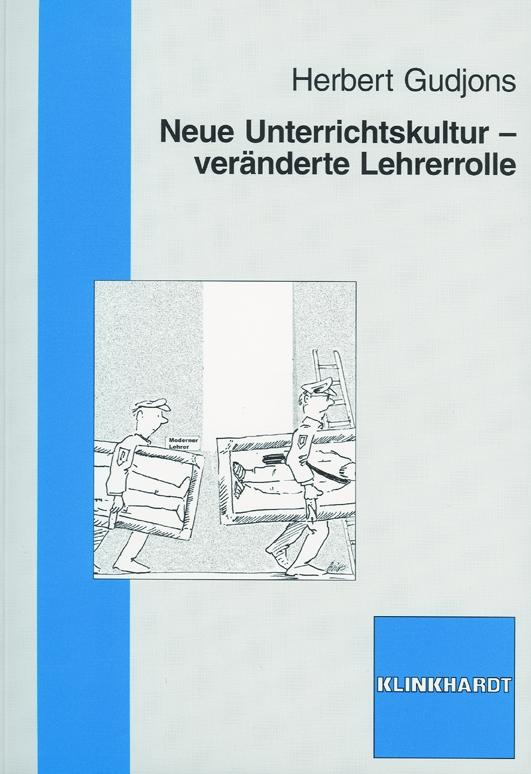 Cover-Bild Neue Unterrichtskultur - veränderte Lehrerrolle