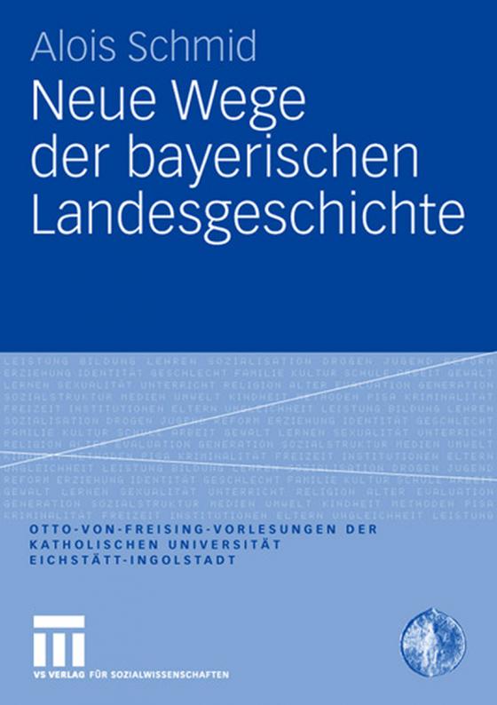 Cover-Bild Neue Wege der bayerischen Landesgeschichte