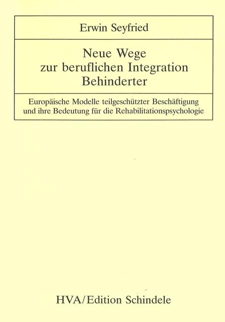 Cover-Bild Neue Wege zur beruflichen Integration Behinderter