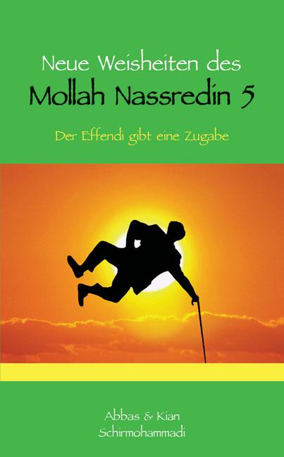Cover-Bild Neue Weisheiten des Mollah Nassredin 5