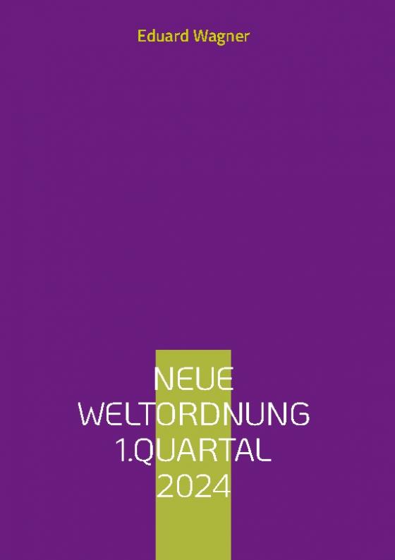 Cover-Bild Neue Weltordnung 1.Quartal 2024