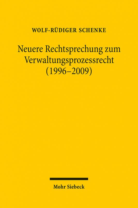 Cover-Bild Neuere Rechtsprechung zum Verwaltungsprozessrecht (1996-2009)