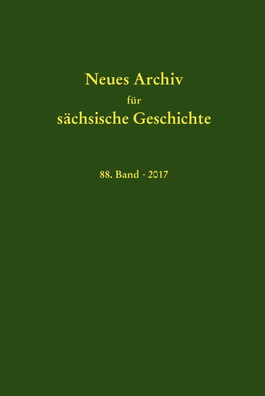 Cover-Bild Neues Archiv für sächsische Geschichte, 88. Band (2017)