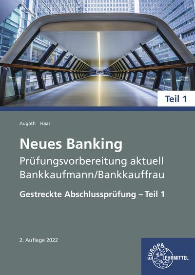 Cover-Bild Neues Banking Prüfungsvorbereitung aktuell - Bankkaufmann/Bankkauffrau