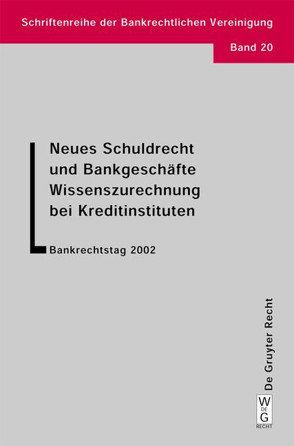 Cover-Bild Neues Schuldrecht und Bankgeschäfte. Wissenszurechnung bei Kreditinstituten