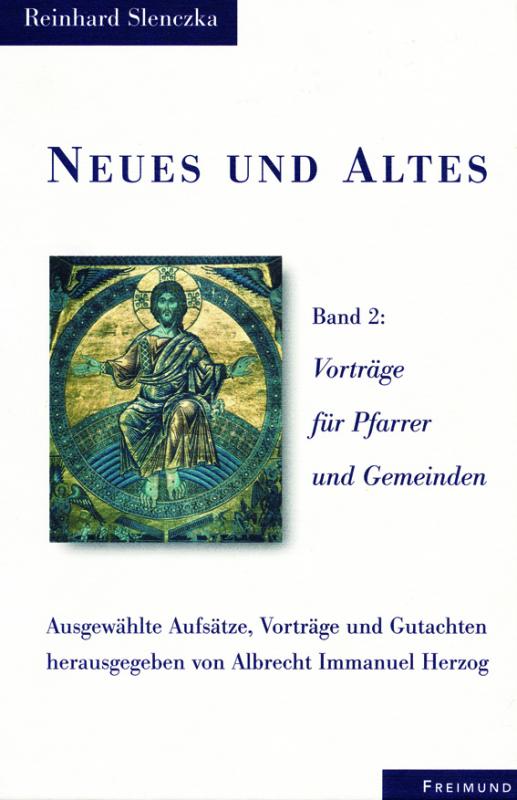 Cover-Bild Neues und Altes I-III. Ausgewählte Aufsätze, Vorträge und Gutachten / Neues und Altes Band 2