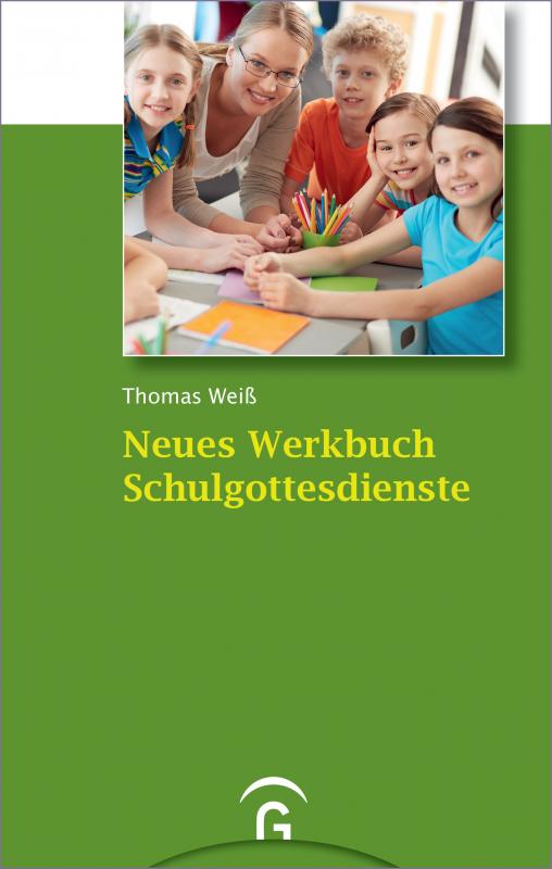 Cover-Bild Neues Werkbuch Schulgottesdienste