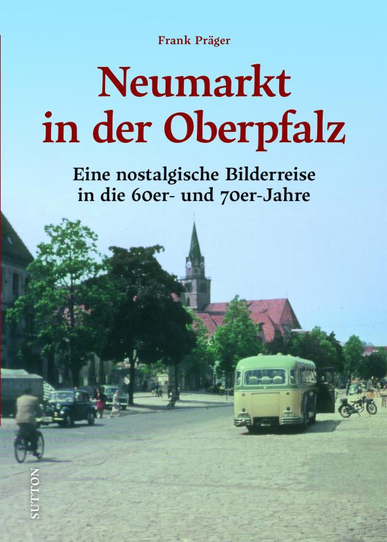 Cover-Bild Neumarkt in der Oberpfalz