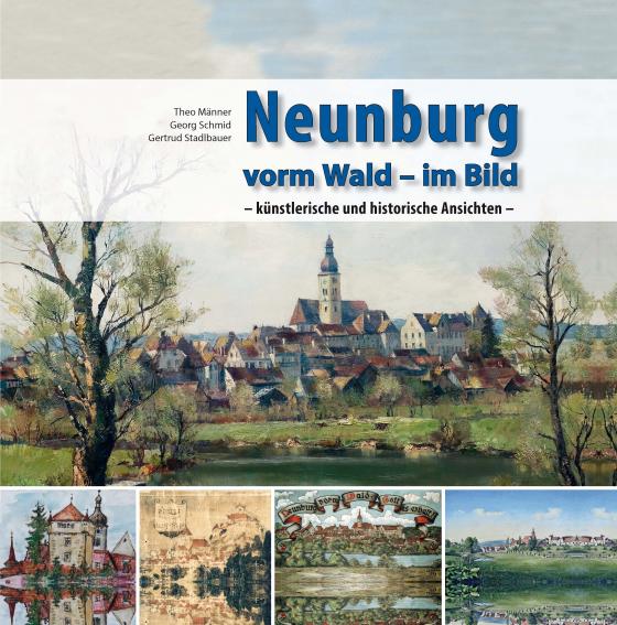 Cover-Bild Neunburg vorm Wald im Bild