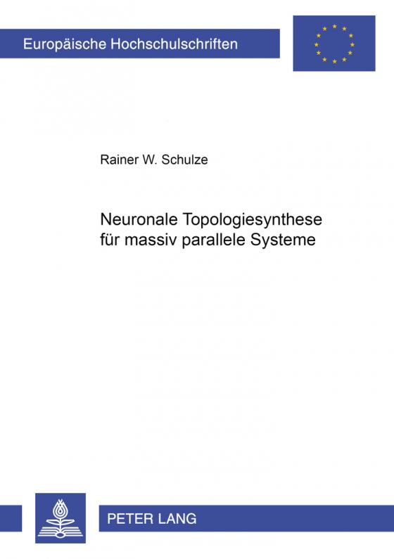 Cover-Bild Neuronale Topologiesynthese für Massiv Parallele Systeme