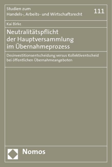 Cover-Bild Neutralitätspflicht der Hauptversammlung im Übernahmeprozess