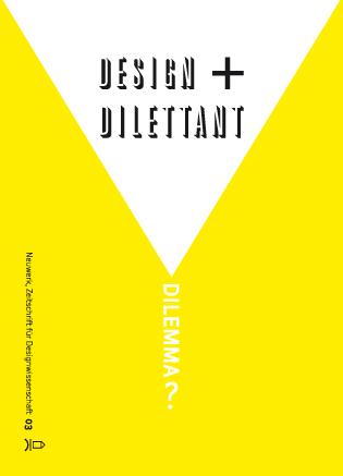 Cover-Bild Neuwerk 3: Design + Dilettant = Dilemma?