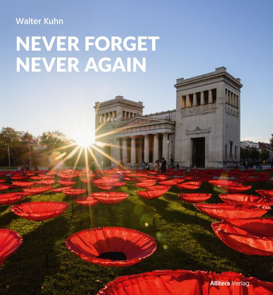 Cover-Bild NEVER FORGET - NEVER AGAIN