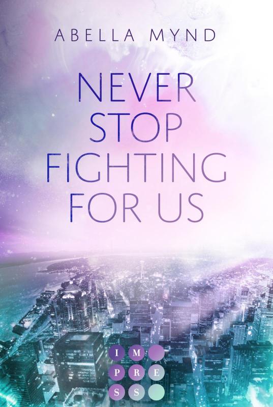 Cover-Bild Never Stop Fighting For Us