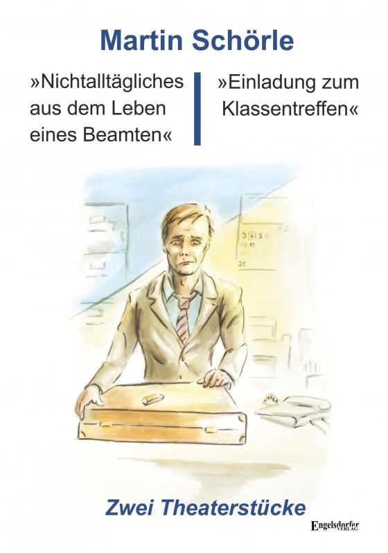 Cover-Bild »Nichtalltägliches aus dem Leben eines Beamten« und »Einladung zum Klassentreffen«