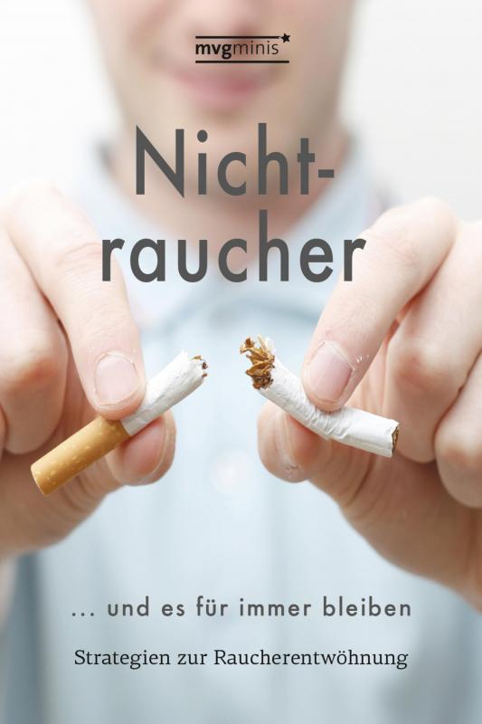 Cover-Bild Nichtraucher werden … und es für immer bleiben