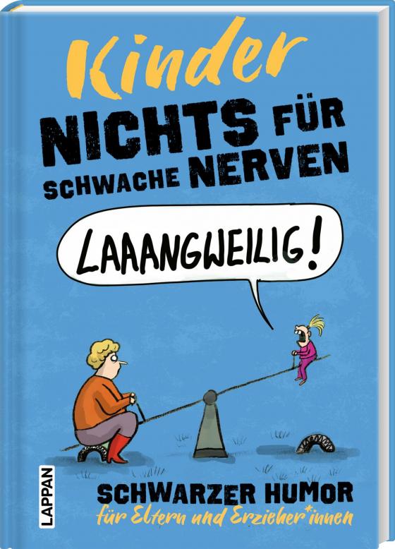 Cover-Bild Nichts für schwache Nerven – Kinder!