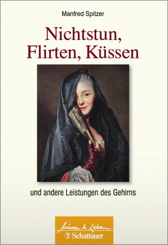 Cover-Bild Nichtstun, Flirten, Küssen (Wissen & Leben)