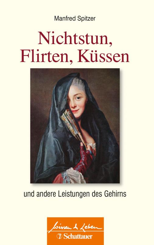 Cover-Bild Nichtstun, Flirten, Küssen (Wissen & Leben)