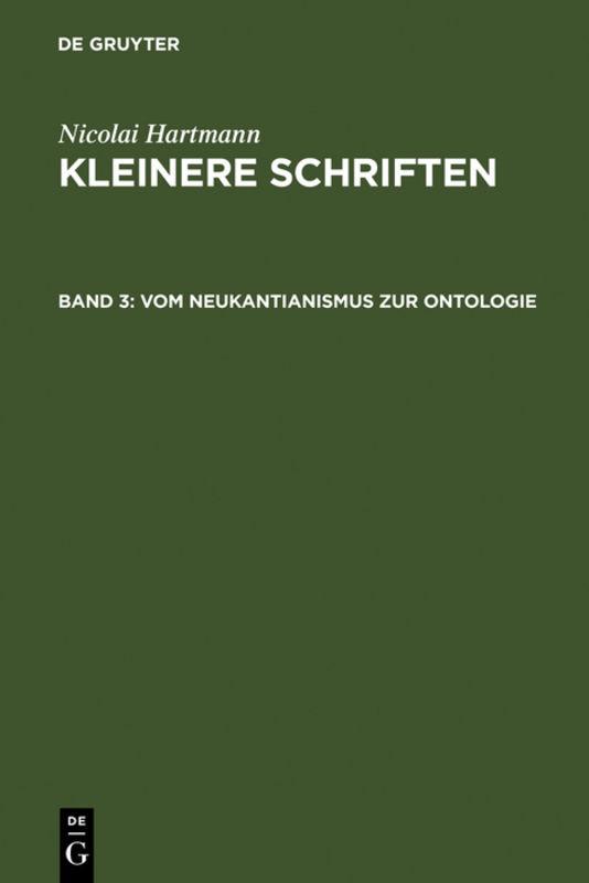 Cover-Bild Nicolai Hartmann: Kleinere Schriften / Vom Neukantianismus zur Ontologie