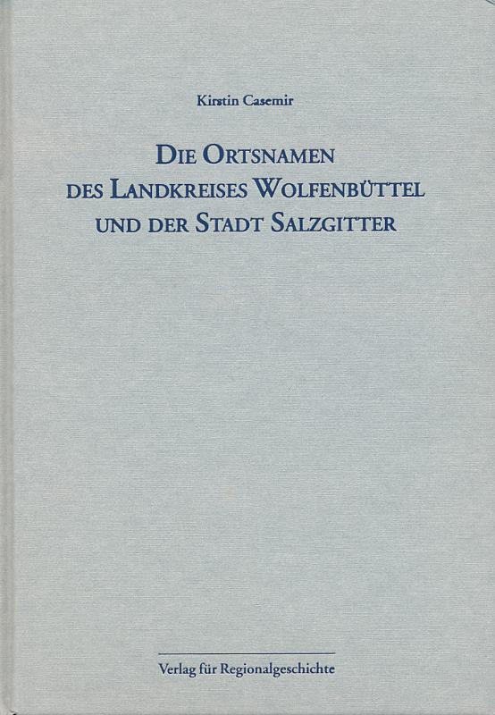 Cover-Bild Niedersächsisches Ortsnamenbuch / Die Ortsnamen des Landkreises Wolfenbüttel und der Stadt Salzgitter