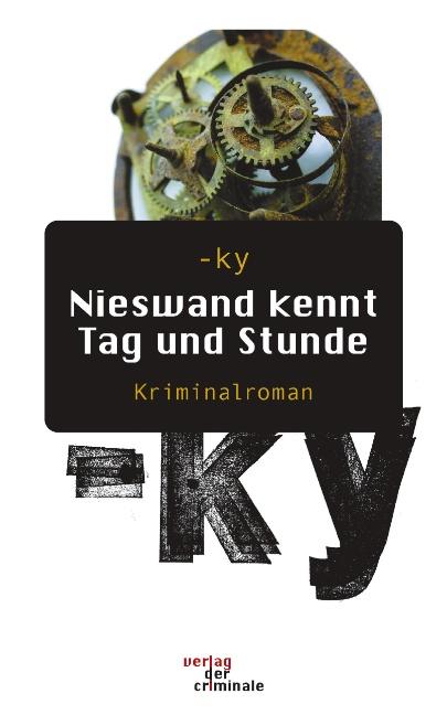 Cover-Bild Nieswand kennt Tag und Stunde. Kriminalroman