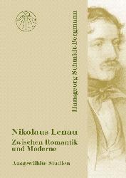 Cover-Bild Nikolaus Lenau. Zwischen Romantik und Moderne
