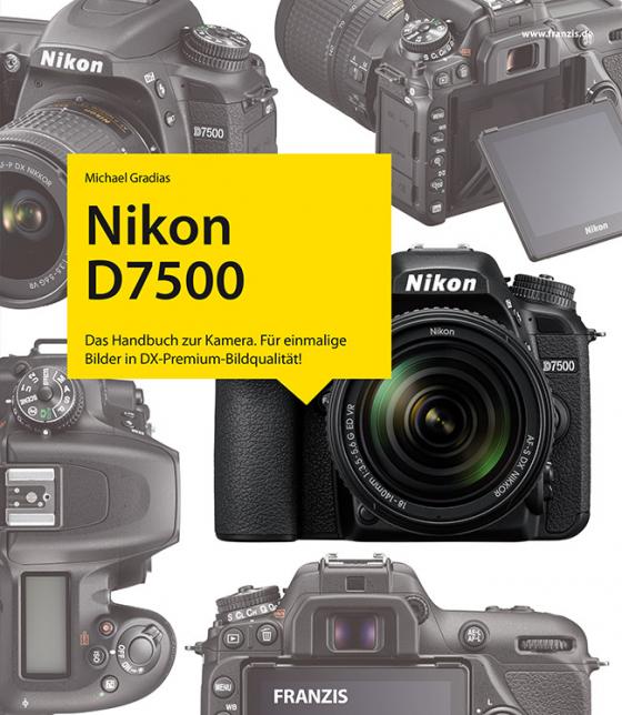 Cover-Bild Nikon D7500 - Das Kamerabuch