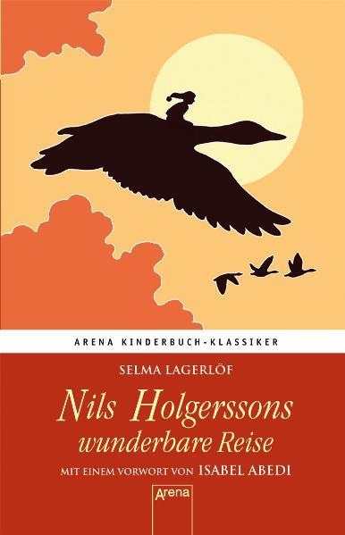 Cover-Bild Nils Holgerssons wunderbare Reise. Mit einem Vorwort von Isabel Abedi