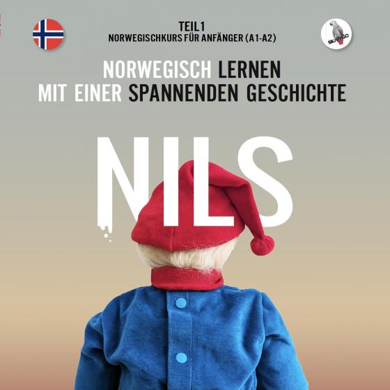 Cover-Bild Nils. Norwegisch lernen mit einer spannenden Geschichte. Teil 1 - Norwegischkurs für Anfänger.