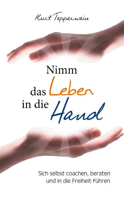 Cover-Bild Nimm das Leben in die Hand