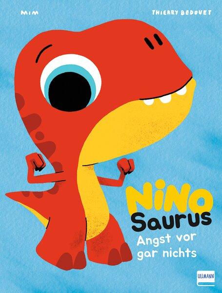 Cover-Bild Nino Saurus – Angst vor gar nichts