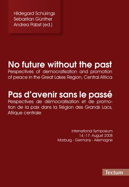 Cover-Bild No future without the past/Pas d'avenir sans le passé