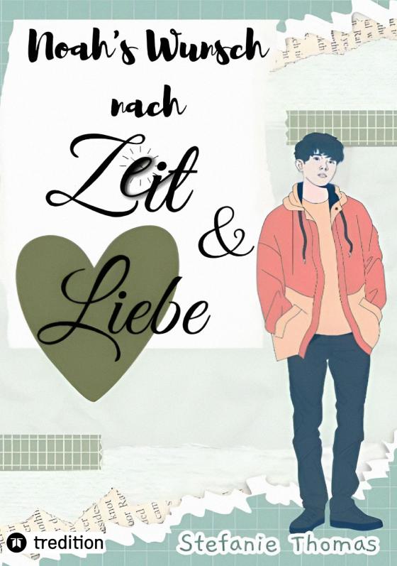 Cover-Bild Noah`s Wunsch nach Zeit und Liebe