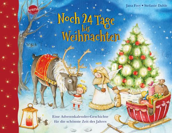 Cover-Bild Noch 24 Tage bis Weihnachten. Eine Adventskalender-Geschichte für die schönste Zeit des Jahres