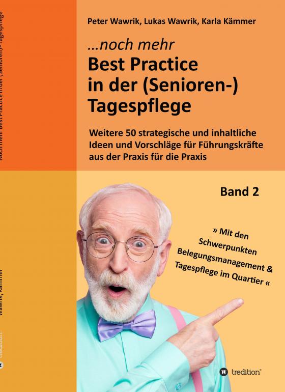 Cover-Bild Noch mehr Best Practice in der (Senioren-)Tagespflege - Fachbuch Pflege