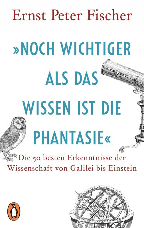 Cover-Bild »Noch wichtiger als das Wissen ist die Phantasie«