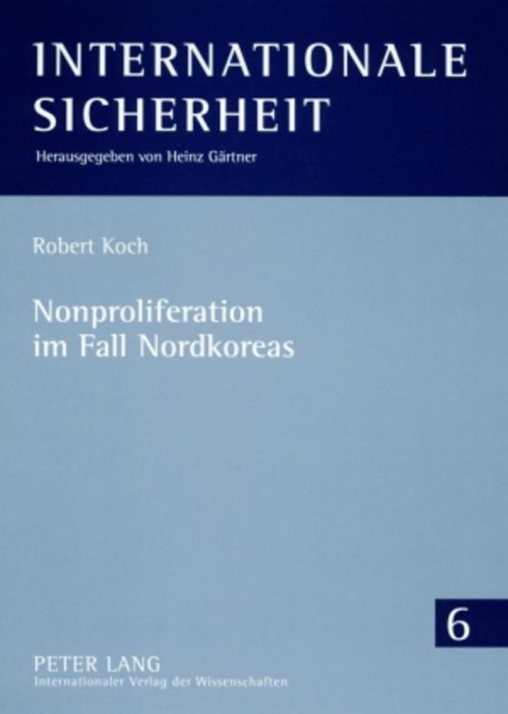 Cover-Bild Nonproliferation im Fall Nordkoreas