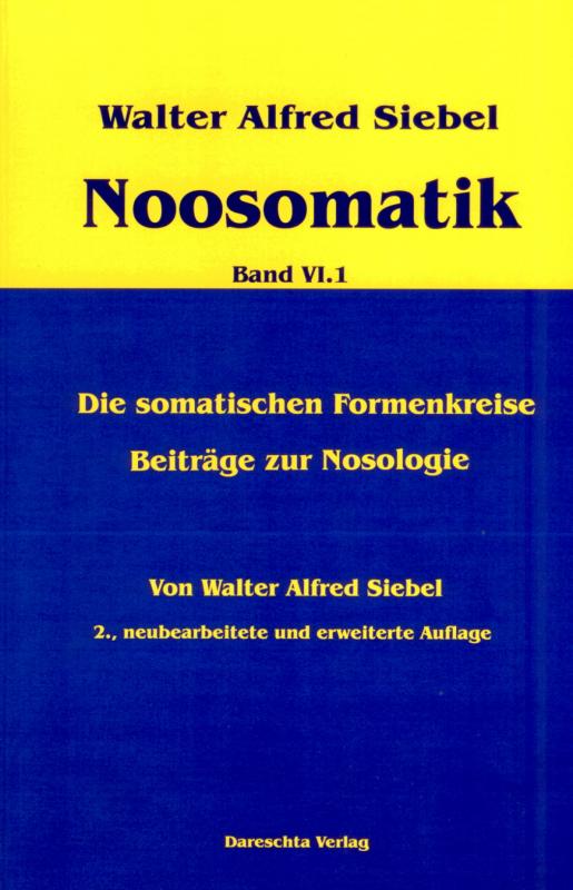 Cover-Bild Noosomatik / Die somatischen Formenkreise / Beiträge zur Nosologie