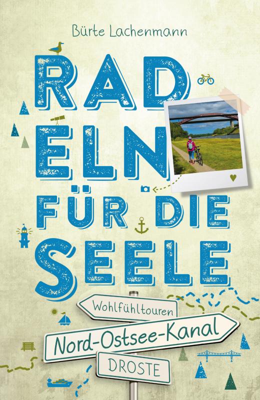 Cover-Bild Nord-Ostsee-Kanal. Radeln für die Seele