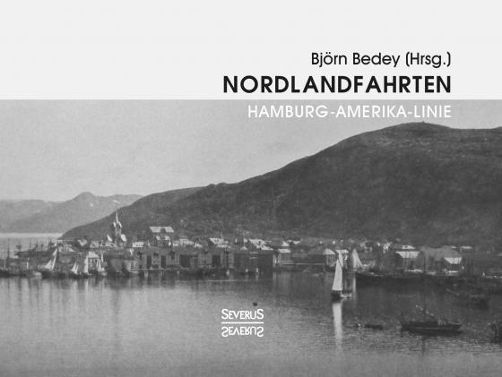 Cover-Bild Nordlandfahrten – Kreuzfahrt durch die Geschichte Nordeuropas